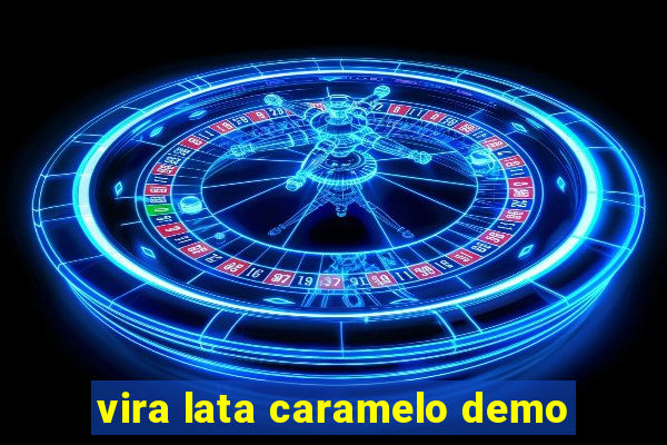 vira lata caramelo demo